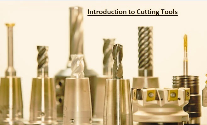 Introduction to Cutting Tools