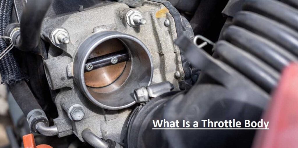 What Is a Throttle Body