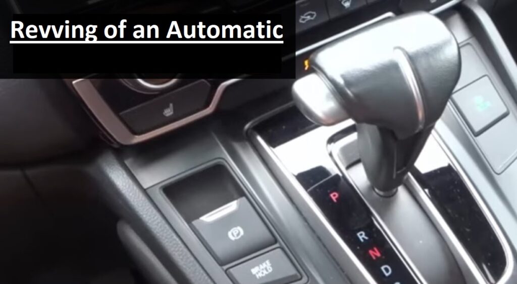 Revving of an Automatic Car